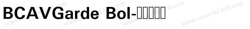 BCAVGarde Bol字体转换